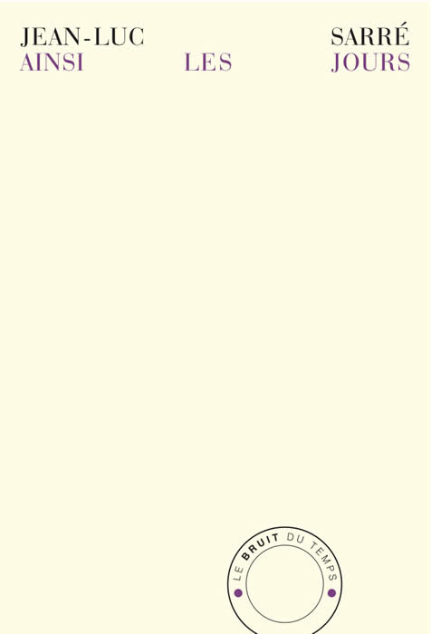 Couverture de Ainsi les jours de Jean-Luc Sarré